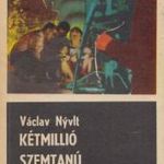 Kétmillió szemtanú fotó