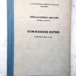 Régi Gumikerekes Kotró E-153 munkagép gépalkatrész jegyzék gépkönyv 1964 fotó
