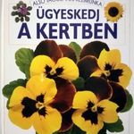 Sue Johnson ? Cheryl Evans Ügyeskedj a kertben Jó állapotú antikvár fotó