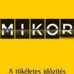 Daniel H. Pink: Mikor - A tökéletes időzítés tudományos titkai - HVG Könyvek fotó