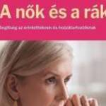 SOHLMANN, SIGRID - DADAK, CHRISTIAN: A NŐK ÉS A RÁK - SEGÍTSÉG AZ ÉRINTETTEKNEK ÉS HOZZÁTARTOZÓIKNAK fotó