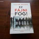 Jillian Medoff - Ez fájni fog! fotó