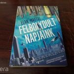 Elan Mastai - Felbolydult napjaink fotó