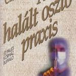 A halált osztó praxis fotó