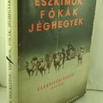 Edward Shackleton: Eszkimók, fókák, jéghegyek EGY SARKUTAZÓ NAPLÓJA PAPÍRBORÍTÓS fotó