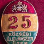 Községi Élelmiszer Üzem 25 jelvény fotó