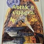 Ablak a világra - A föld Gyermek- és ifjúsági irodalom Ismeretterjesztő fotó