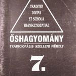 Őshagyomány. Tradicionális szellemi műhely 7. fotó