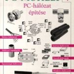 Malte Borges-Eike Elser: PC-hálózat építése ( PC-Műhely 4. ) fotó