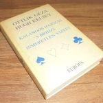 Ottlik Géza Hugh Kelsey Kalandos hajózás a bridzs ismeretlen vizein fotó