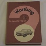 HORST IHLING - WARTBURG, HOGYAN TOVÁBB ? - K538 fotó