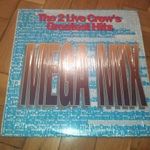 The 2 Live Crew – Mega Mix / We Like To Chill (USA 1993) fotó