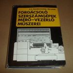 FORGÁCSOLÓ SZERSZÁMGÉPEK MÉRŐ-VEZÉRLŐ MŰSZEREI fotó