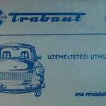 Trabant 601, 601S, 601X típusú személygépkocsi üzemeltetési útmutatója fotó