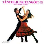 Stúdió 11, MHV Vonós Tánczenekara – Táncoljunk Tangót! - Let's Dance Tango! - LP fotó