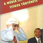 Mező Gábor: A média lenyúlásának titkos története fotó