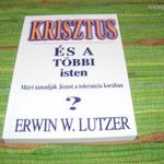 Erwin W. Lutzer Krisztos és a többi isten spkész fotó