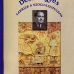 Dési Frigyes - Karrier a szocializmusban - Simon Antal fotó