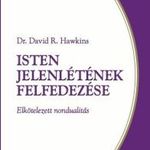 Isten jelenlétének felfedezése (discovery of the presence of god)-Dr. Dawid R. Hawkins fotó