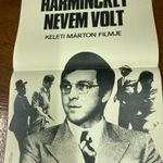Egy fel nem ragasztott mozi plakát / Eredeti film plakát 1972-ből - Harminckét nevem volt -Keleti M. fotó