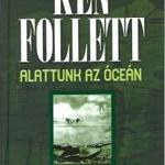 Ken Follett: Alattunk az óceán fotó