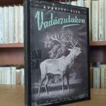 Avarffy Elek: Vadászutakon. fotó