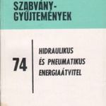 Hidraulikus és pneumatikus energiaátvitel - (Szabványgyűjtemények 74.) - Gallai György (szerk.) fotó