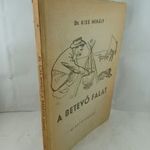 Dr. Kiss Mihály: A betevő falat. A magyar néptáplálkozás-könyve. fotó