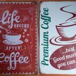 Dekorációs fém tábla (AZ ÉLET A KÉVÉ UTÁN KEZDŐDIK - PRÉMIUM CAFFEE) fotó