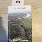 M4 Tóth M. Ildikó - A Felső-Tisza vidék / Varázsos tájak fotó