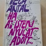 Végh Antal: HA AZ ISTEN NYULAT ADOTT.. /Dedikált!/ (1983) fotó