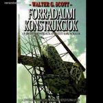 Walter G. Scott: Forradalmi konstrukciók fotó