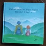 Őfelsége Micsiko japán császárné : Először mászom meg a hegyet (japán-magyar mesekönyv) fotó