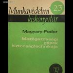 Fodor József: Mezőgazdasági gépek biztonságtechnikája fotó