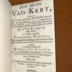 1702 Egy jeles Vad-Kert, Avagy az oktalan állatoknak öt Könyvekbe foglaltatott tellyes históriája fotó