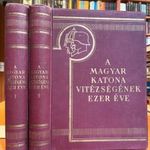 1933 A MAGYAR KATONA VITÉZSÉGÉNEK EZER ÉVE Szerk. Pilch Jenő. Horthy Miklós előszavával SZÉP PÉLDÁNY fotó