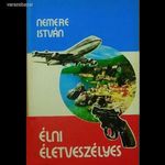 Nemere István: Élni életveszélyes fotó