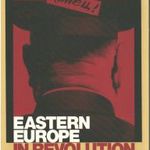 Eastern Europe in Revolution fotó