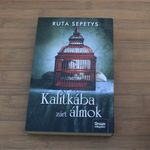 Ruta Sepetys Kalitkába zárt álmok fotó
