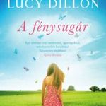 Lucy Dillon: A fénysugár fotó