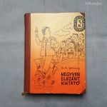 66. Sz. M. Golicin: Negyven elszánt kutató I-II. (1961) EGYETLEN KIADÁS fotó