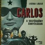 Liszkai László Carlos a vasfüggöny árnyékában fotó