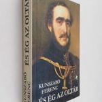 Kunszabó Ferenc: És ég az oltár - Széchenyi István életműve fotó
