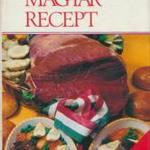 104 híres magyar recept fotó