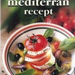 A 100 legjobb mediterrán recept fotó