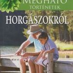 Megható horgásztörténetek fotó