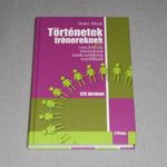Detlev Blenk - Történetek trénereknek, coachoknak, tanároknak, tanácsadóknak, vezetőknek fotó