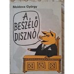 Moldova György A ?beszélő disznó fotó