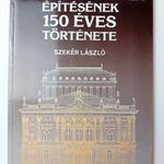 Szakér László: A nemzet színháza építésének 150 éves története, v513 fotó