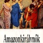 Antonia Fraser: Amazonkirálynők. Boadicea szekere. fotó